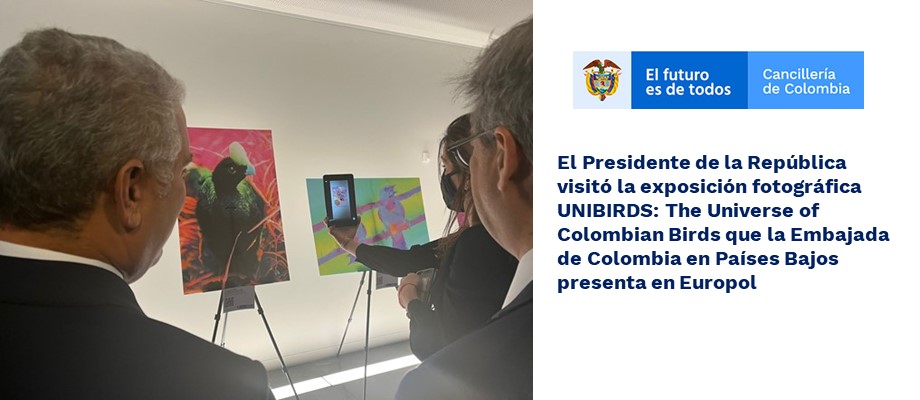 El Presidente de la República visitó la exposición fotográfica UNIBIRDS: The Universe of Colombian Birds que la Embajada de Colombia en Países Bajos