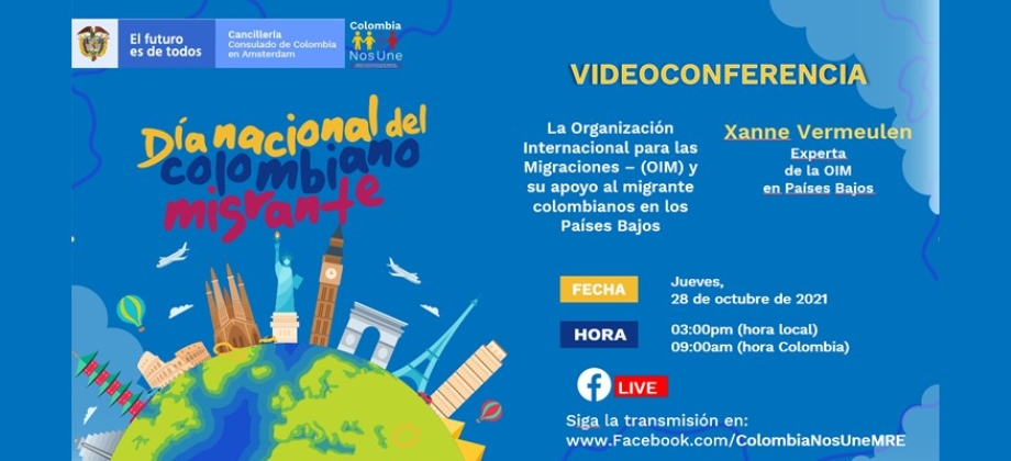 ¡Celebremos el Día del Migrante! Con la videoconferencia: La Organización Internacional para las Migraciones (OIM) y su apoyo al migrante colombiano en los Países Bajos